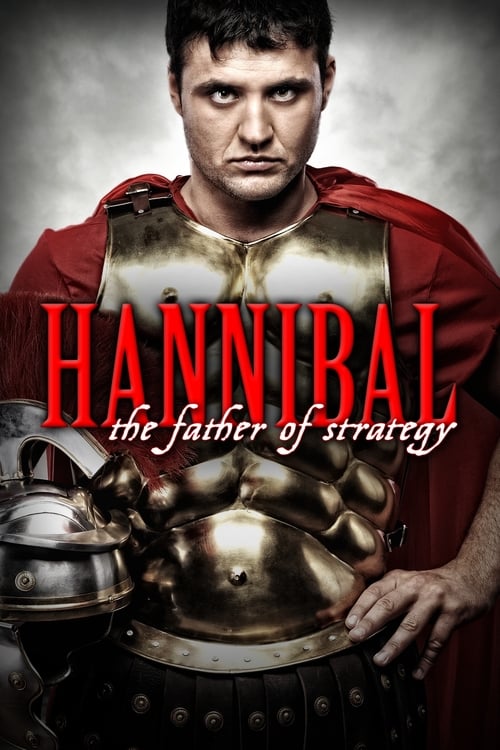 Hannibal: The Father of Strategy poster