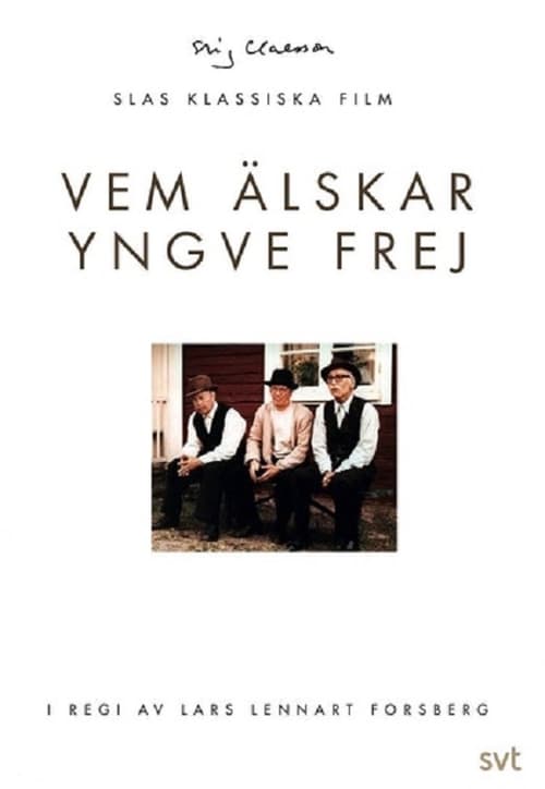 Vem älskar Yngve Frej (1973)