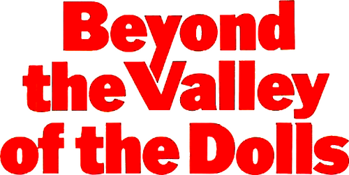 Beyond the Valley of the Dolls