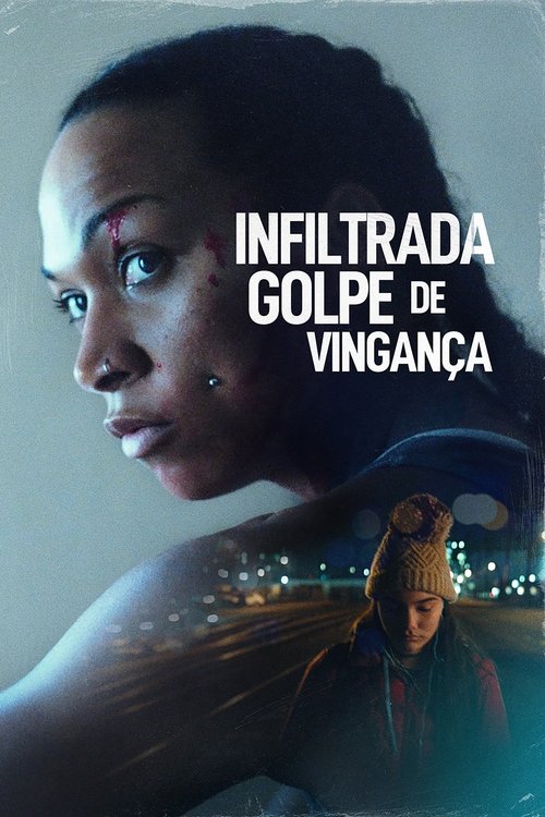 Pôster de Infiltrada: Golpe de Vingança