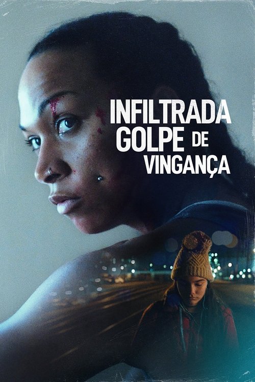 Poster do filme Infiltrada: Golpe de Vingança