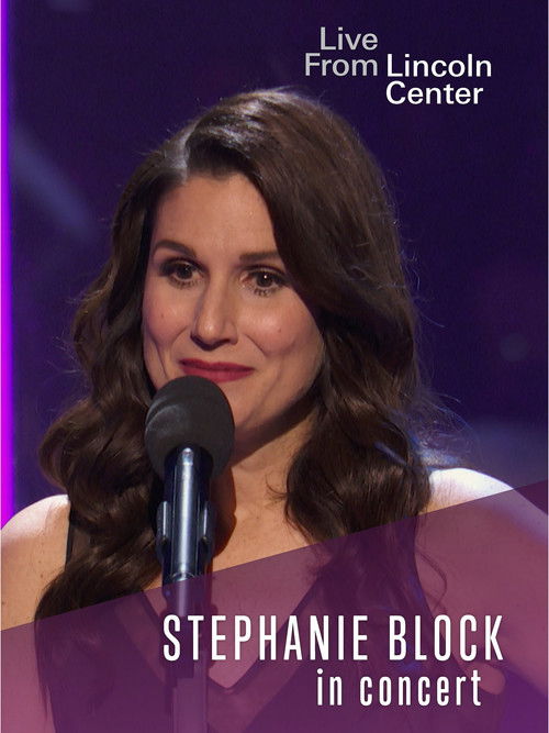 Live from Lincoln Center: Stephanie J. Block in Concert poster