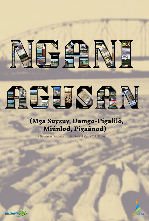Ngani Agusan (Mga Suysuy, Damgo-Pigalilo, Miunlod, Pigaanod)
