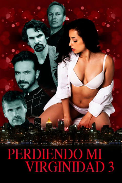 Watch Perdiendo mi virginidad 3 2023 Full Movie Online