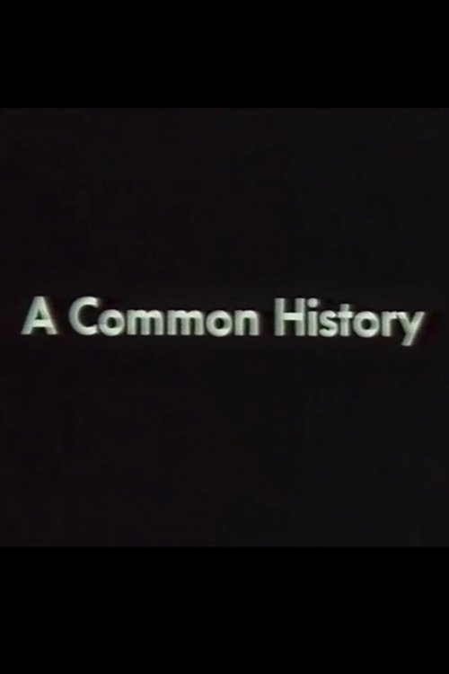 A Common History