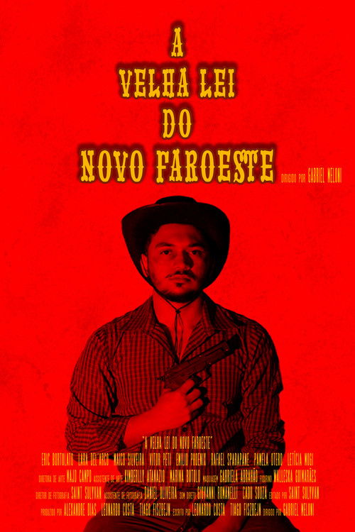 A Velha Lei do Novo Faroeste poster