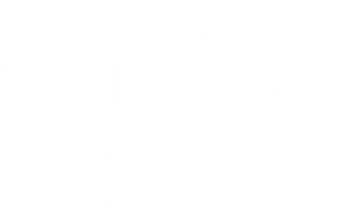 Our Violent Sun