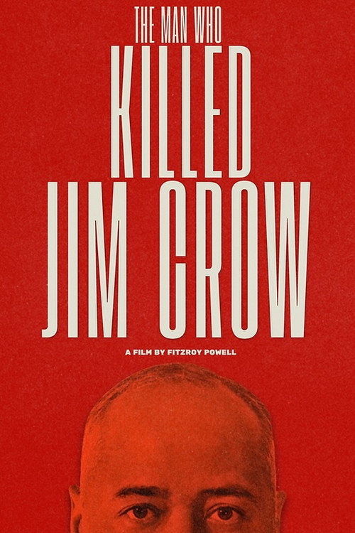The Man Who Killed Jim Crow