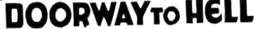The Doorway to Hell