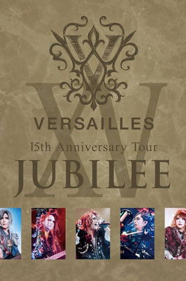 Versailles 15th Anniversary Tour JUBILEE Poster