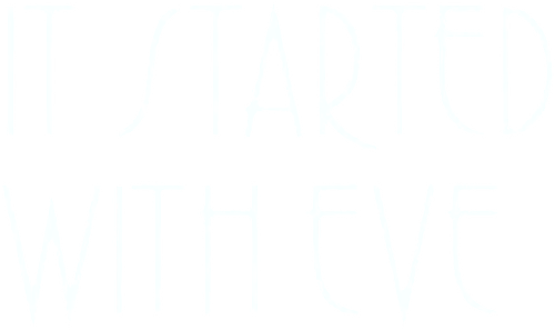 It Started with Eve