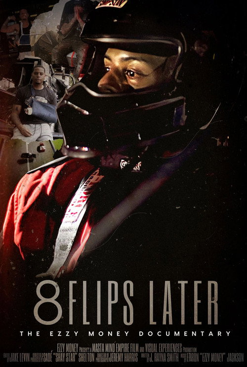 8 Flips Later - The Ezzy Money Documentary