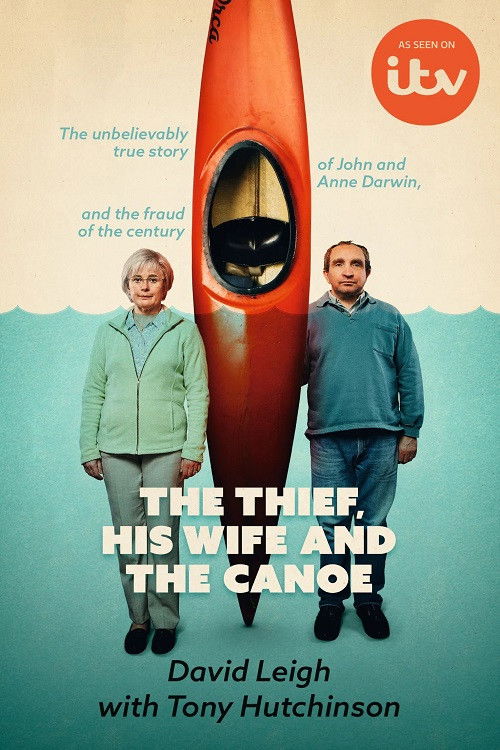 Poster de The Thief, His Wife and the Canoe: The Real Story