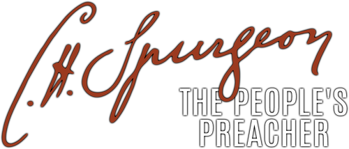 C. H. Spurgeon: The People's Preacher