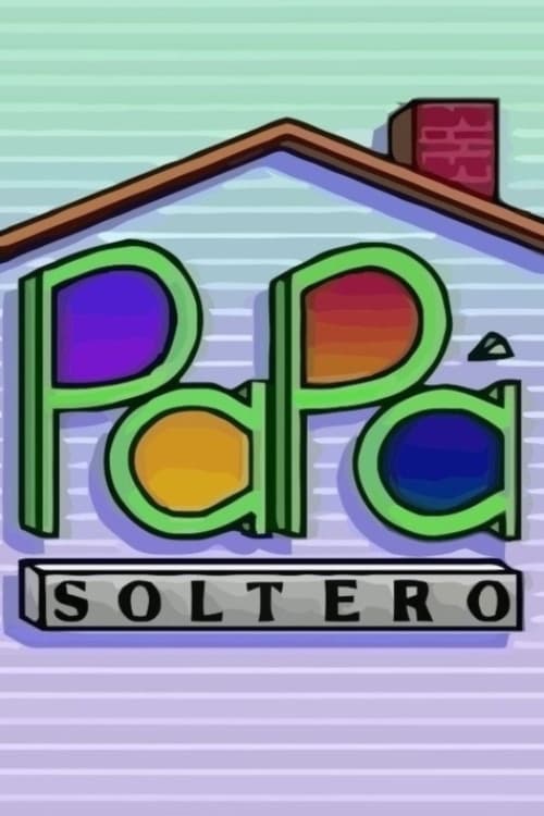 Poster Papá soltero