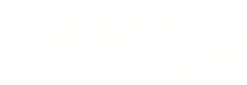 The Blazing Sun