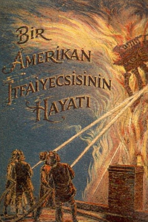 Bir Amerikan İtfaiyecisinin Hayatı