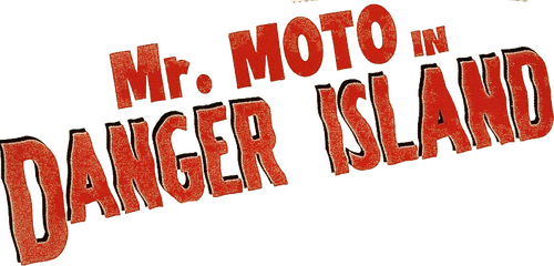 Mr. Moto in Danger Island