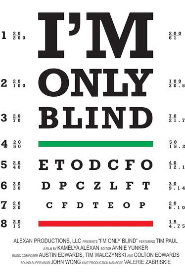I'm Only Blind poster