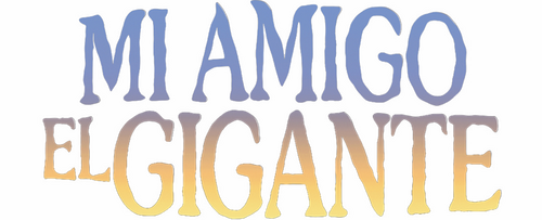 Mi Amigo El Gigante