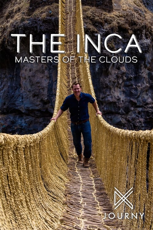 The Inca: Masters of the Clouds (2015)