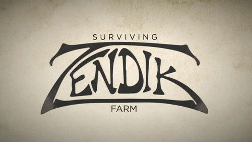Surviving Zendik Farm