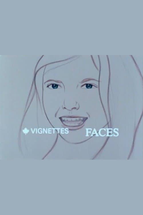 Canada Vignettes: Faces (1978)