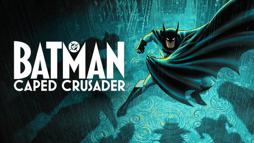 Batman: Caped Crusader