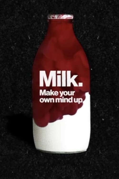 Milk: Make Your Own Mind Up (2020)