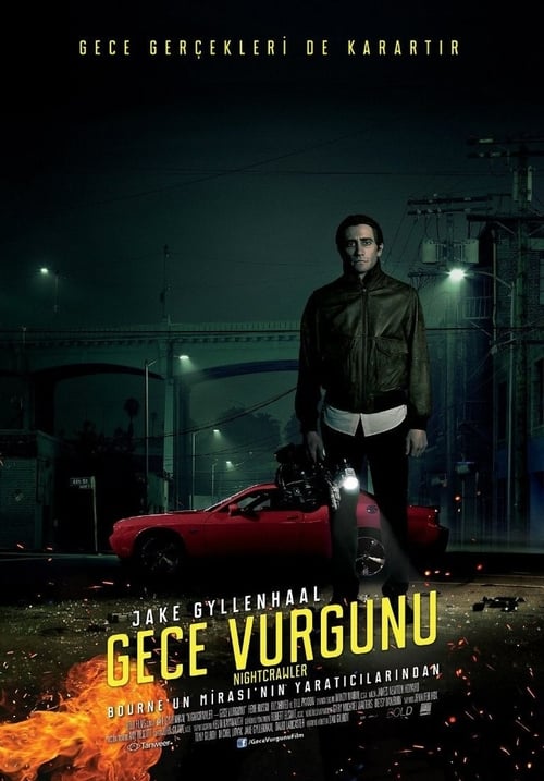 Gece Vurgunu ( Nightcrawler )