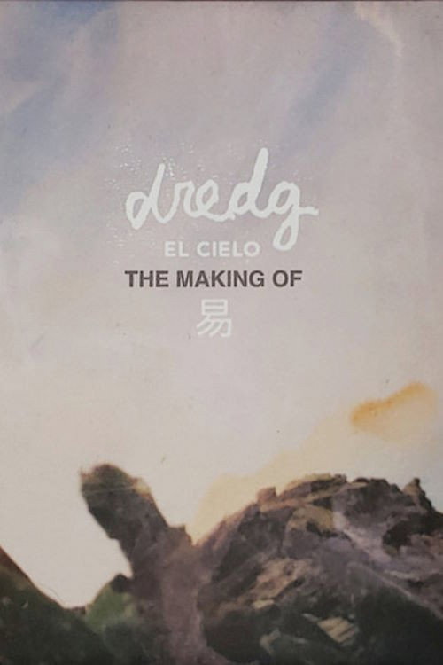 dredg - El Cielo, The Making of