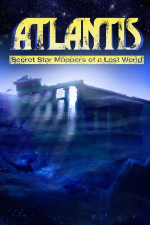 Poster Atlantis: Secret Star Mappers of a Lost World 2007