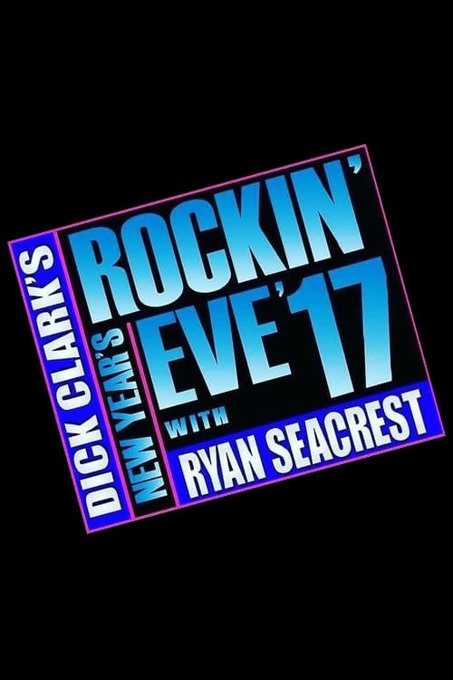 Dick Clark's New Year's Rockin' Eve with Ryan Seacrest, S44E01 - (2016)