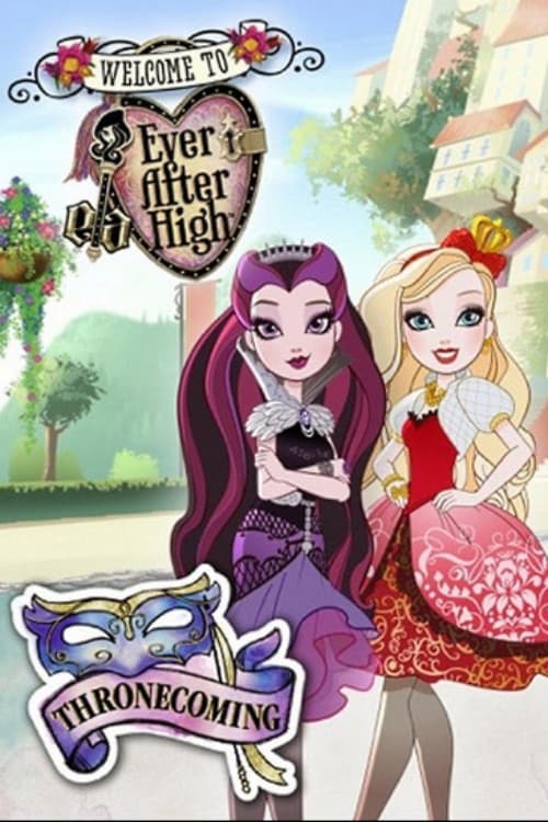 Ever After High: Thronecoming Movie Poster Image