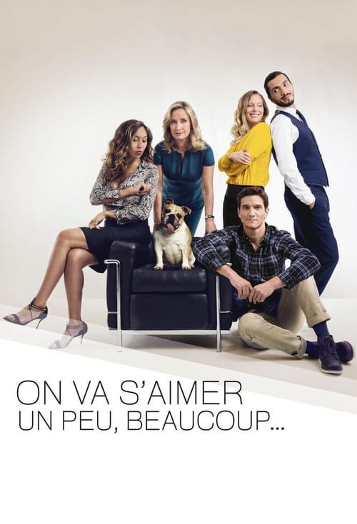 On va s'aimer un peu beaucoup... - Saison 1