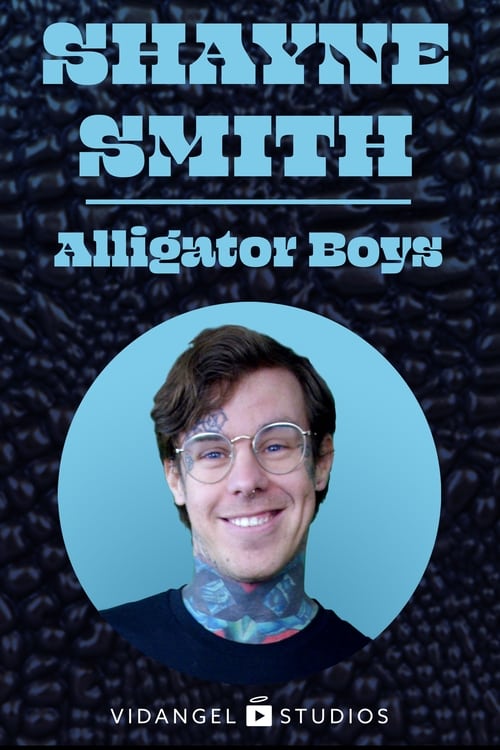 Poster Shayne Smith: Alligator Boys 2019