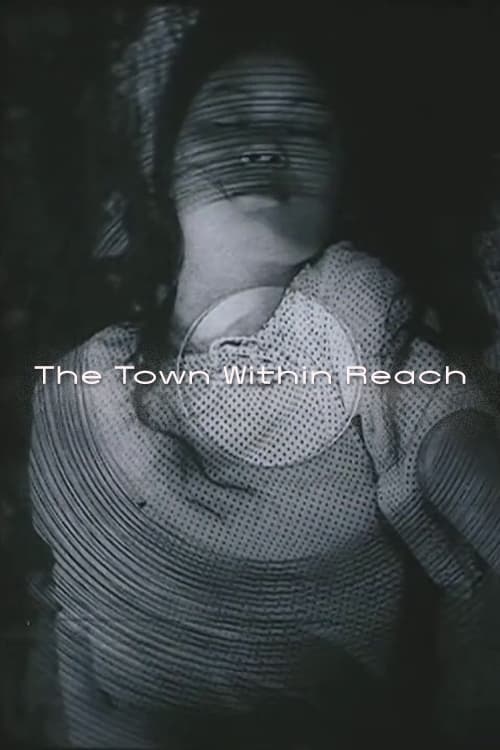 The Town Within Reach Movie Poster Image