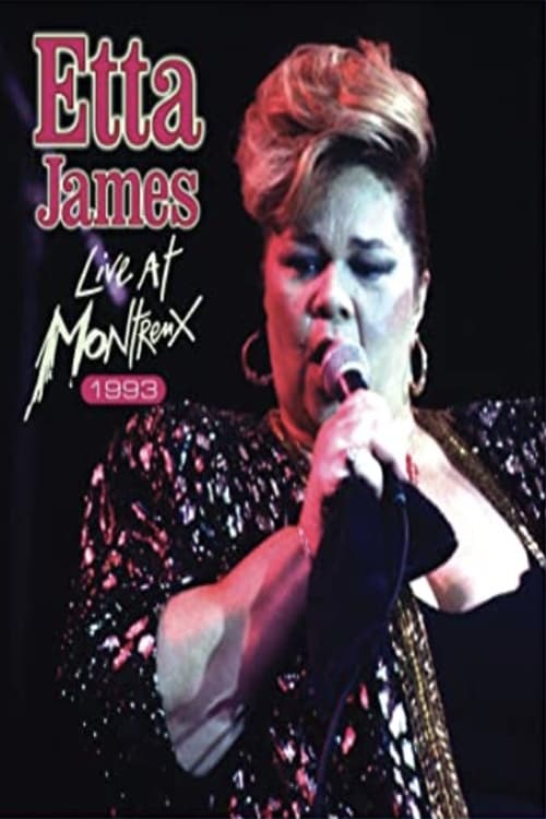 Etta James LIve at Montreux 1993 1993