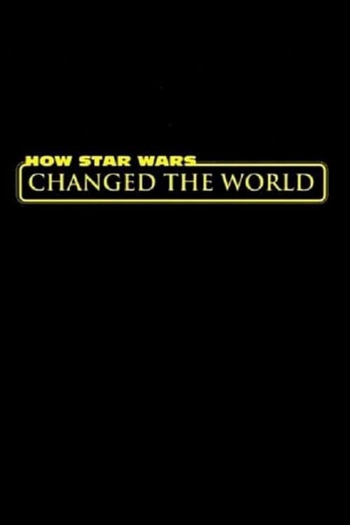 Poster How Star Wars Changed the World 2015
