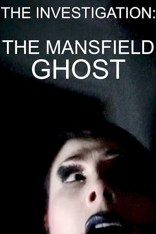 Poster The Investigation: The Mansfield Ghost 2022