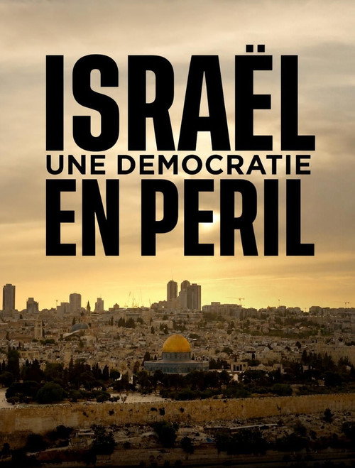 Israël, une démocratie en péril
