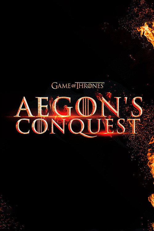 Game of Thrones: Aegon's Conquest - FİLM Afişi