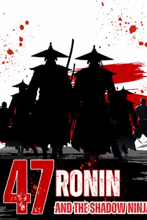 47 Ronin and the Shadow Ninja