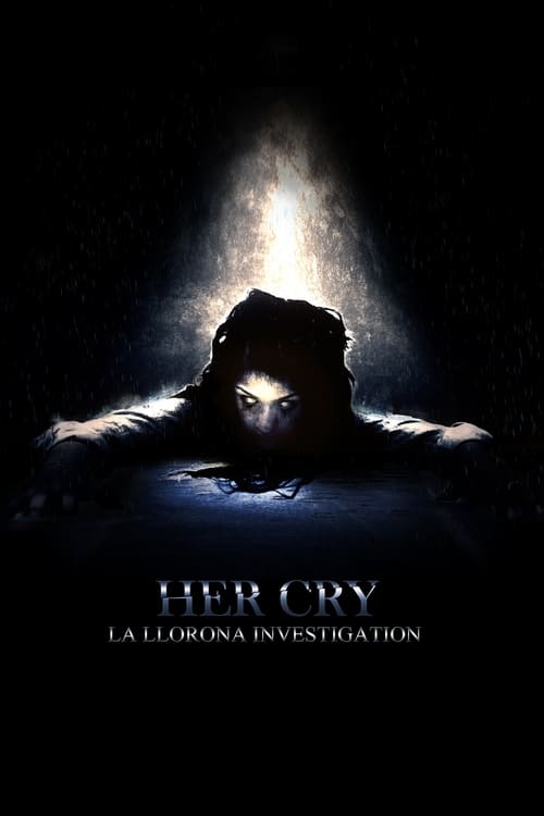 Her Cry: La Llorona Investigation (2013) poster