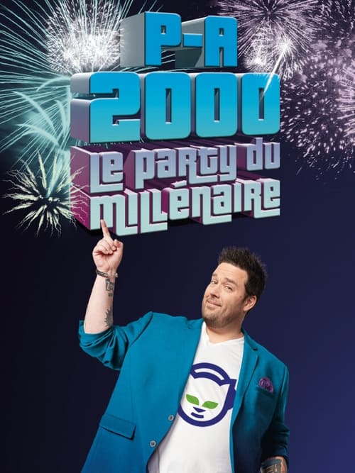 P-A 2000 : Le party du millénaire