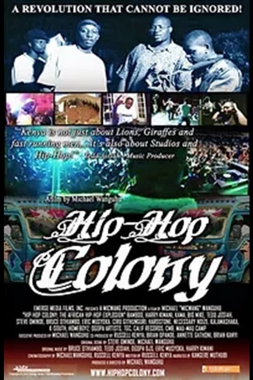 Hip-Hop Colony: The African Hip-Hop Explosion (2005)