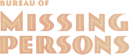 Bureau of Missing Persons