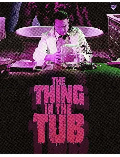 The Thing in the Tub