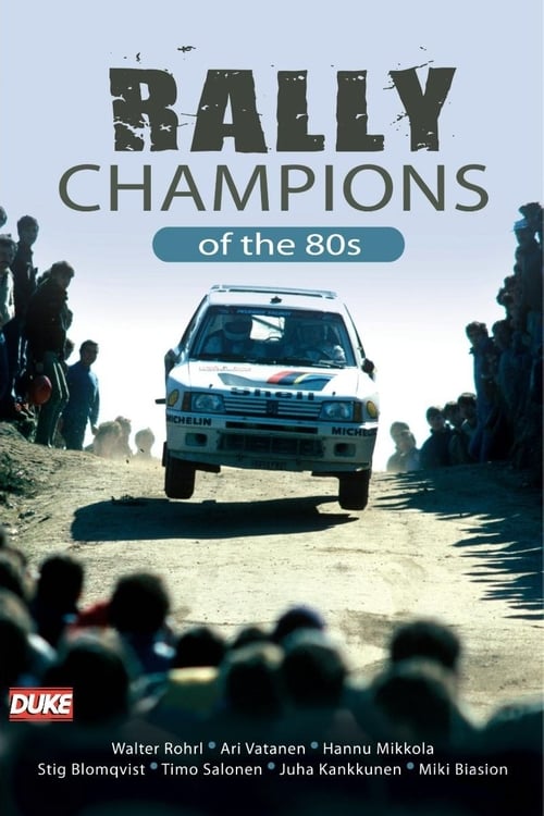 Rally Champions of the 80's (2010)