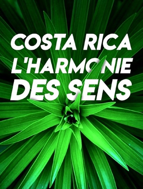 Costa Rica l'harmonie des sens poster